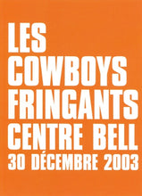 Charger l'image dans la galerie, Les Cowboys Fringants / Centre Bell : 30 décembre 2003 - DVD