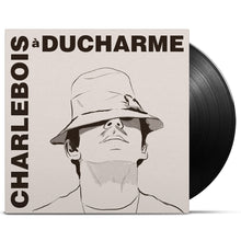 Charger l&#39;image dans la galerie, Robert Charlebois / Charlebois à Ducharme - LP Vinyl