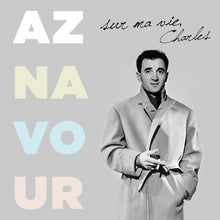 Charger l'image dans la galerie, Charles Aznavour / Sur ma vie - LP Vinyl