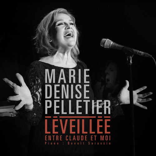 Marie Denise Pelletier / Leveillée, entre Claude et moi - CD