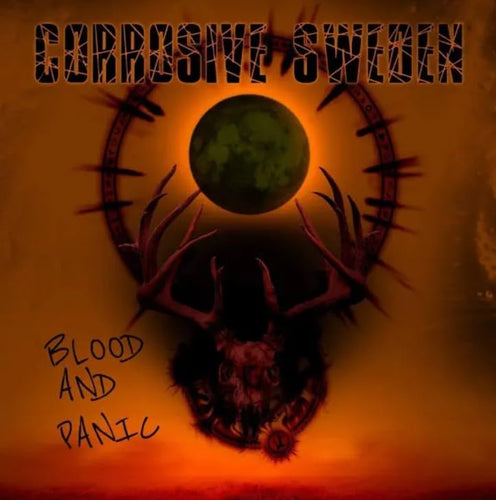 Corrosive Sweden / Blood & Panic - CD