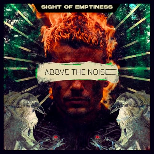 Sight of Emptiness / Above the Noise - CD