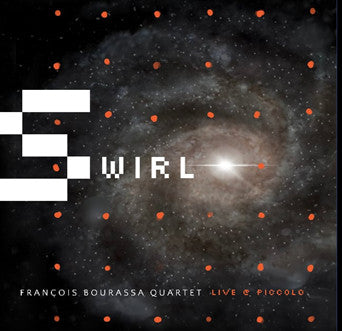 François Bourassa Quartet / Swirl - CD
