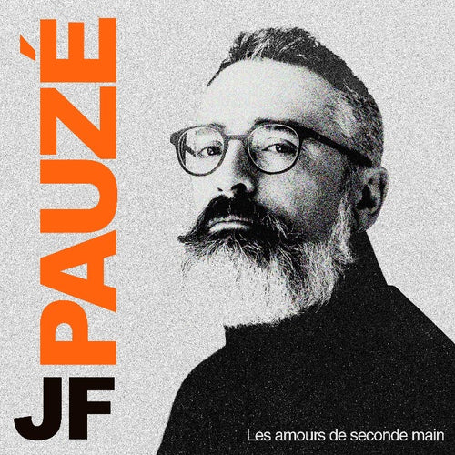 JF Pauzé / Les Amours de seconde main - CD