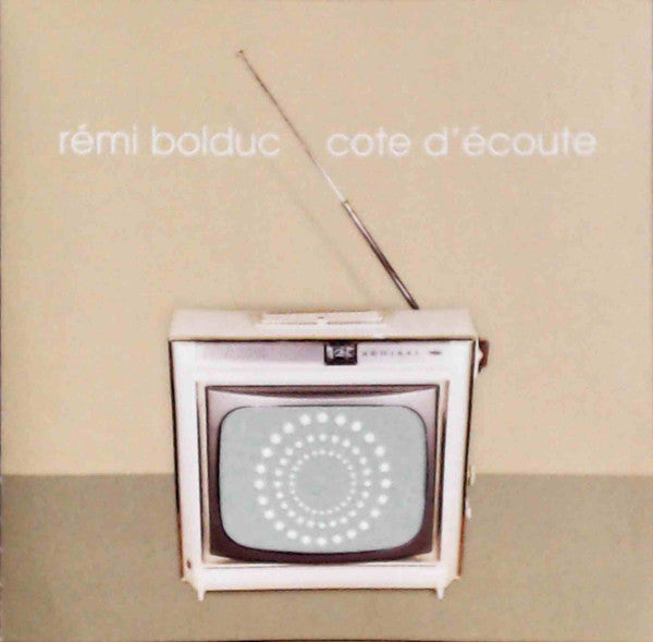 Rémi Bolduc / Cote D'Écoute -CD