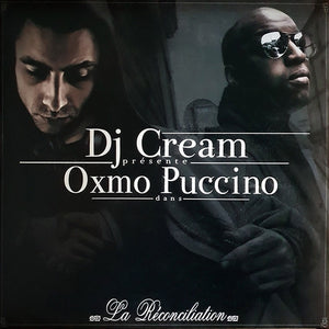 DJ Cream Présente Oxmo Puccino / La Réconciliation - 2LP