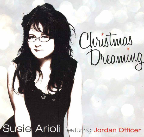 Susie Arioli Featuring Jordan Officer / Christmas Dreaming - CD