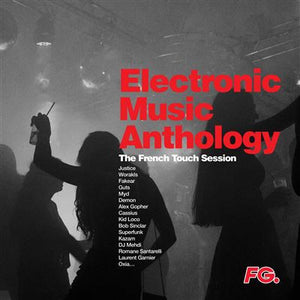 Various / Electronic Music Anthology by FG - The French Touch Session - 2LP