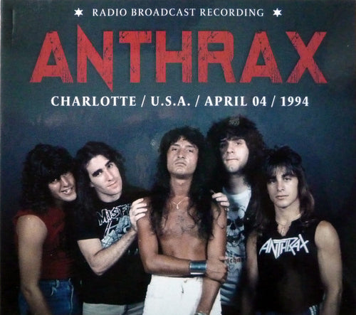 Anthrax / Charlotte, U.S.A., April 04 / 1994 - CD