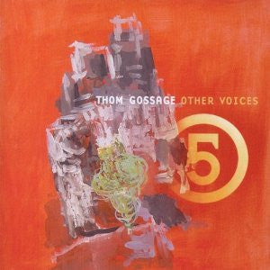 Thom Gossage / Other Voices 5 - CD