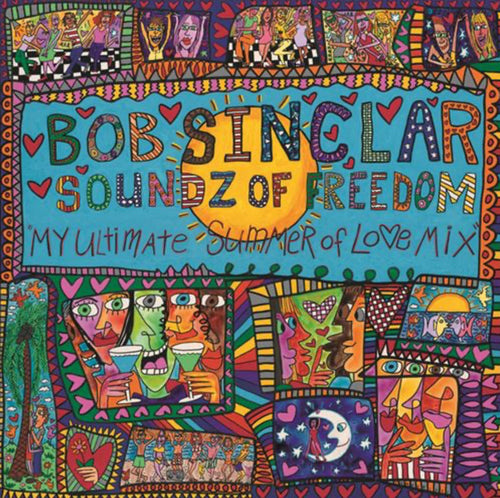 Bob Sinclar / Soundz Of Freedom 