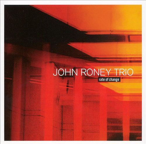 John Roney Trio / Rate Of Change - CD