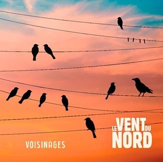 Le Vent du Nord / Voisinages - CD