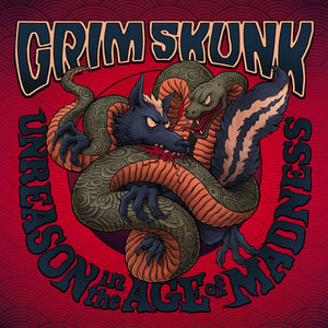 Grimskunk / Unreason In The Age Of Madness - CD 