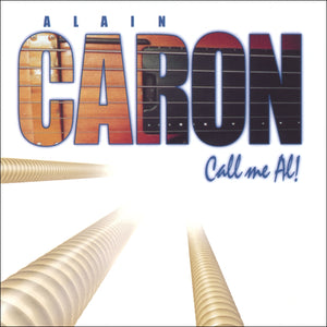 Alain Caron / Call Me Al! - CD