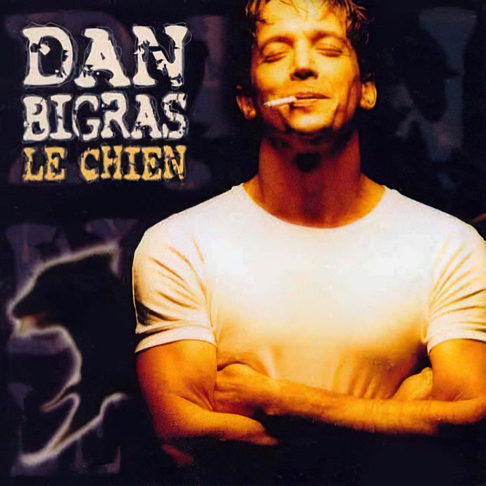 Dan Bigras / Le chien - CD