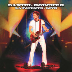 Daniel Boucher / La Patente live - CD