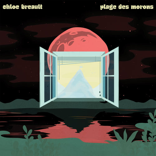 Chloé Breault / Plages des morons - CD