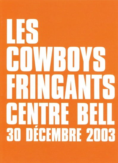 Les Cowboys Fringants / Centre Bell : 30 décembre 2003 - DVD
