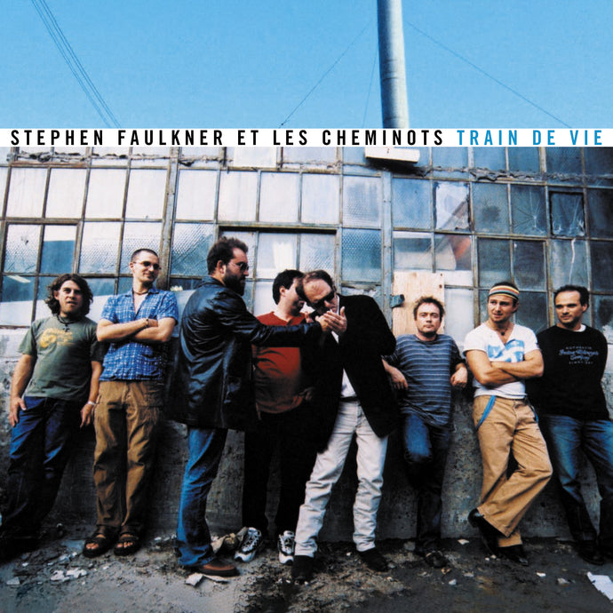 Stephen Faulkner et Les Cheminots ‎/ Train de vie - CD