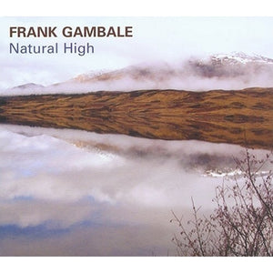 Frank Gambale / Natural High - CD