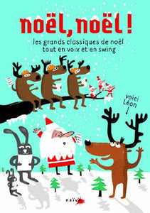 Noël, Noël! -  Les Grands classiques de Noel tout en voix et en swing - Livre/CD