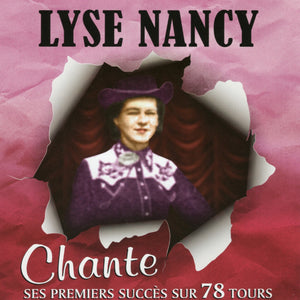 Lyse Nancy / Chante Ses Premiers Succes Sur 78 Tours - CD