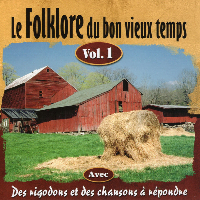 Artistes Varies / Le Folklore Du Bon Vieux Temps V1 - CD