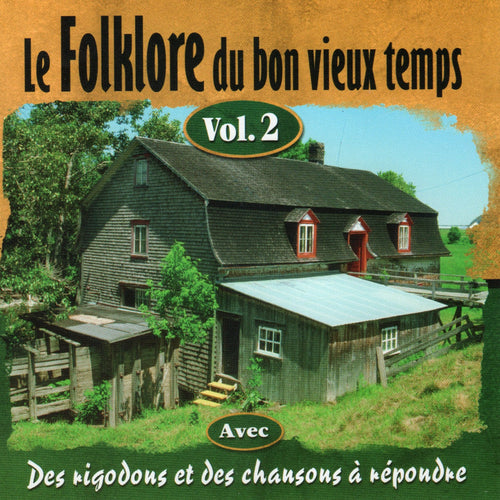 Artistes Varies / Le Folklore Du Bon Vieux Temps V2 - CD