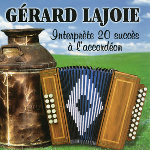 Gérard Lajoie / 20 succès à l'accordéon - CD