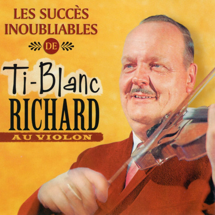 Ti-Blanc Richard / Ti-Blanc Au Violon - CD