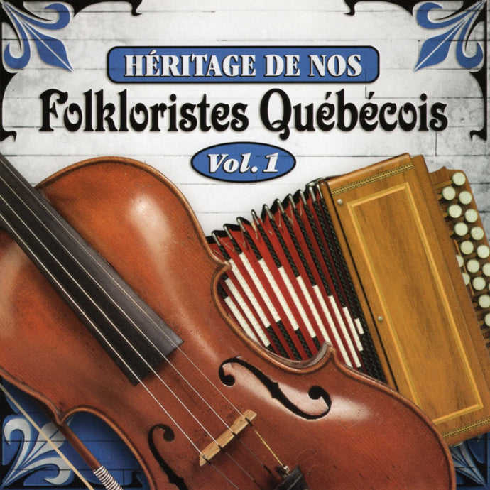 Artistes Varies / Heritage De Nos Folkloristes V1 - CD