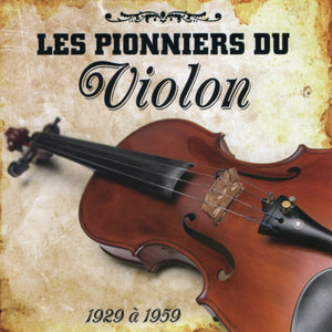 Artistes Varies / Les Pionniers Du Violon - 1929 A 1959 - CD