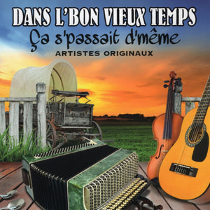 Artistes Varies / Dans L'Bon Vieux Temps - CD