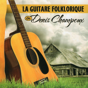 Denis Champoux / The Folkloric Guitar - CD