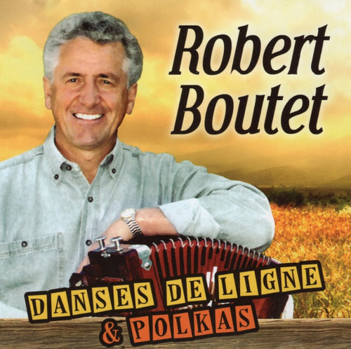 Robert Boutet / Line Dances & Polkas - CD