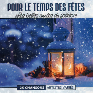 Artistes Varies / Pour Le Temps Des Fetes - Les Belles Annees Folklore - CD