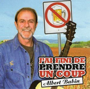 Albert Babin / I'm Finished Taking a Shot - CD