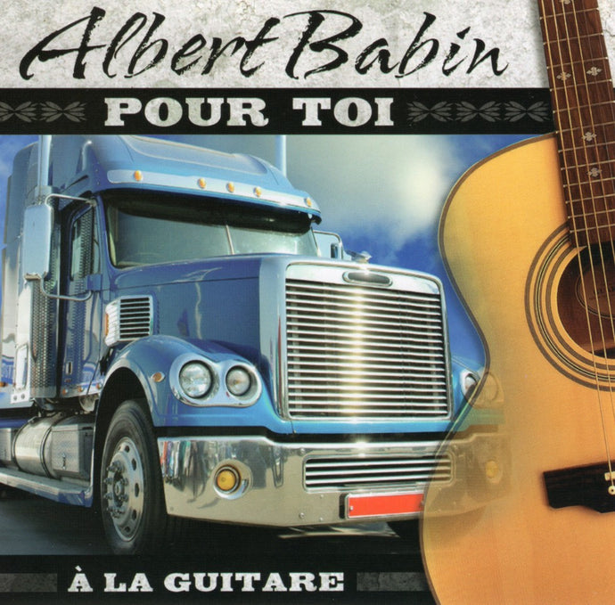 Albert Babin / Pour Toi (A La Guitare) - CD