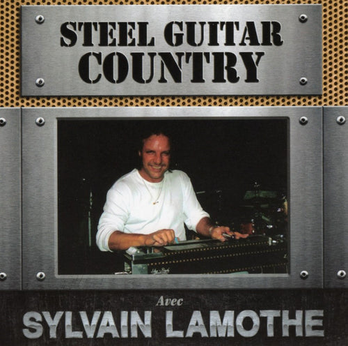 Sylvain Lamothe / Steel Country Guitar - CD
