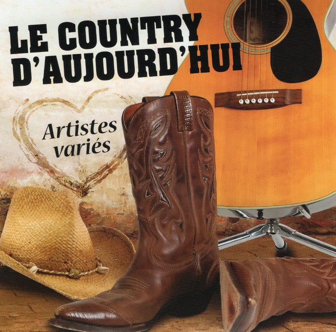 Artistes Varies / Le Country D'Aujourd'Hui - CD