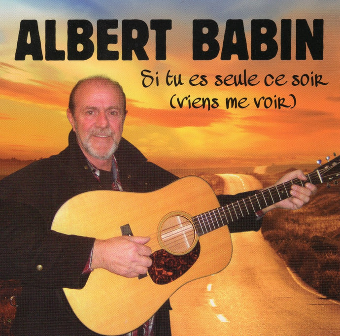 Albert Babin / If You're Alone Tonight (Come See Me) - CD