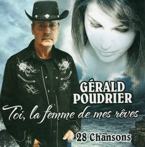 Gerald Poudrier / You, the Woman of My Dreams - CD