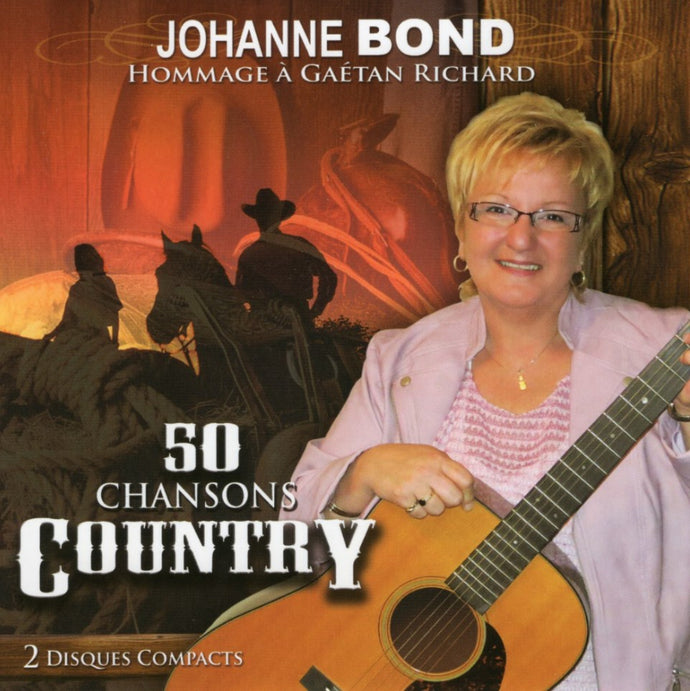 Johanne Bond / Homage To Gaetan Richard - 50 Country Songs - CD
