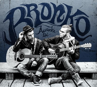 Bronko / Accroche toi - CD