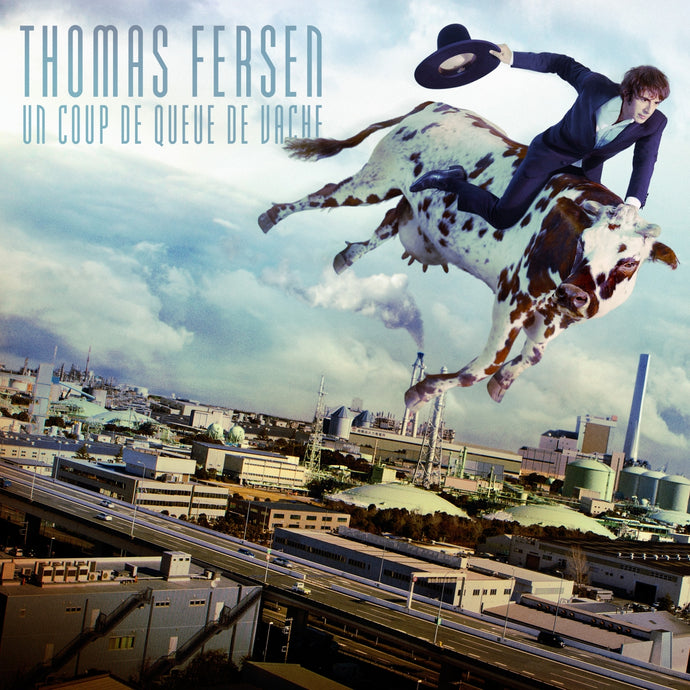 Thomas Fersen / A blow of a cow's tail - CD