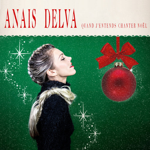 Anaïs Delva / Quand j’entends chanter Noël - CD