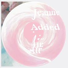 Charger l&#39;image dans la galerie, Jeanne Added / Air (EP) - 12&quot; Vinyle