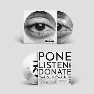 Pone / Listen and Donate (EP) - 12" Picture Disc