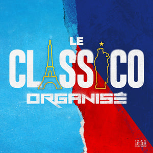 Le Classico Organisé / Le Classico Organisé - 3CD